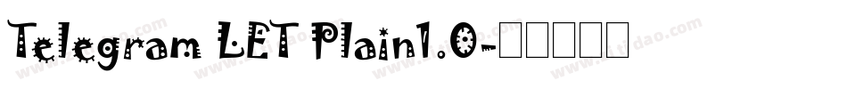 Telegram LET Plain1.0字体转换